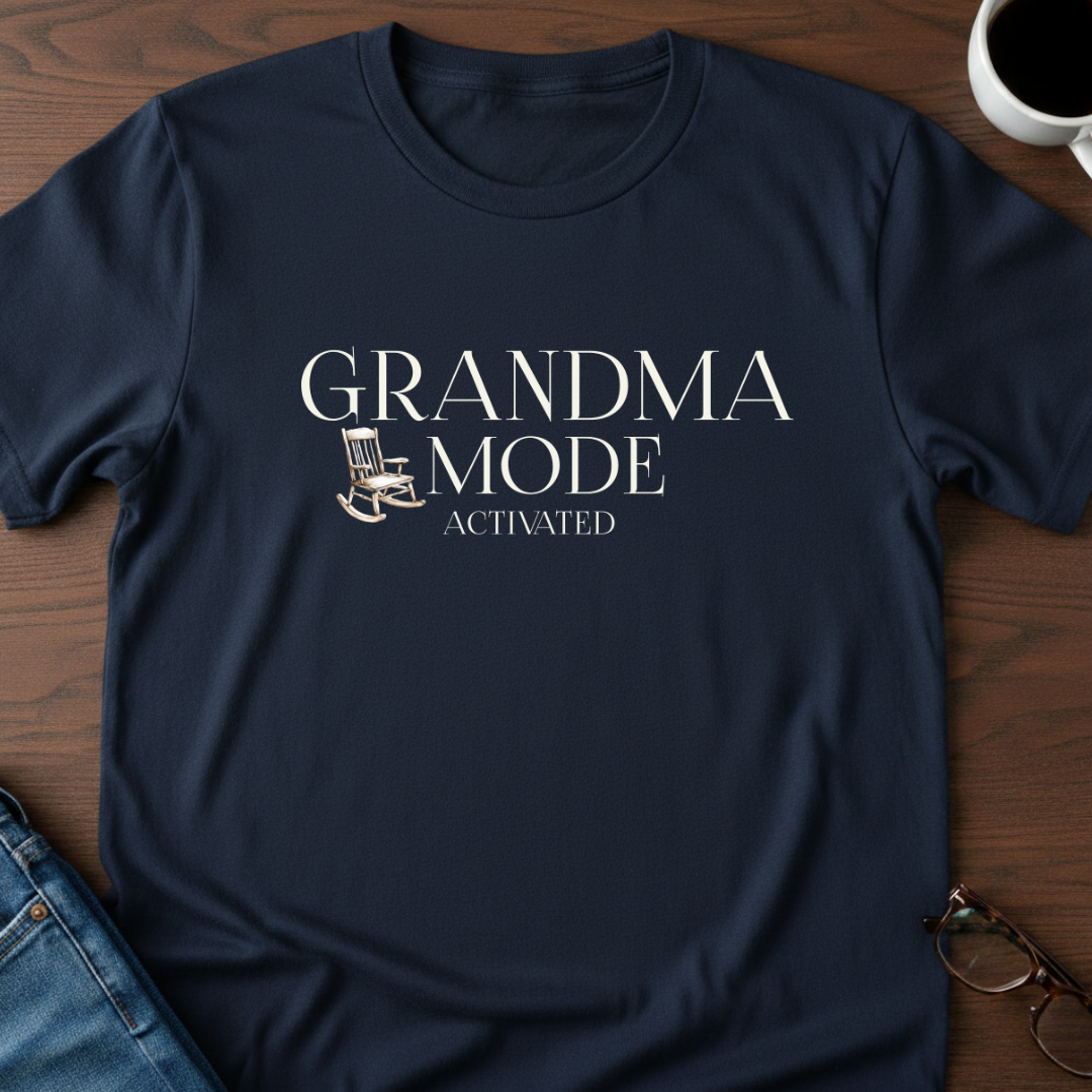 Grandma Mode Activated T-Shirt