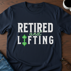 Retired & Lifting T-Shirt