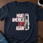 Make America Lift Again T-Shirt