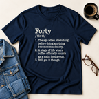 Forty Defined - Birthday T-Shirt