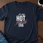 In My Hot Flash Era T-Shirt