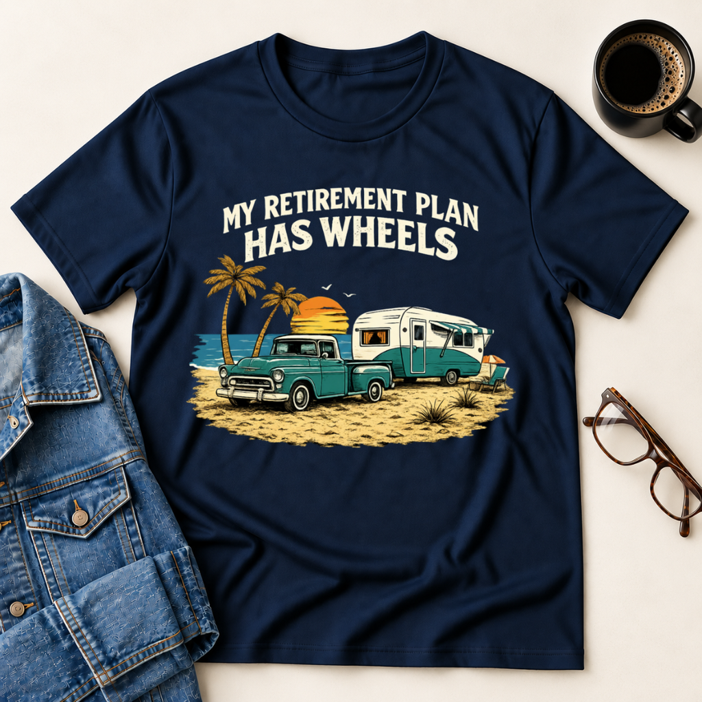 My Retirement Plan Has Wheels - Beach T-Shirt
