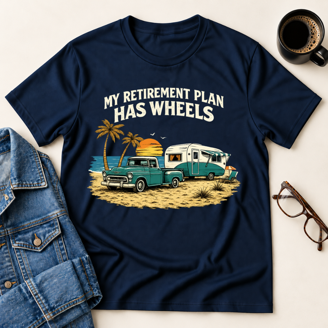My Retirement Plan Has Wheels - Beach T-Shirt