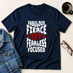 Fifty - Fabulous - Fierce T-Shirt