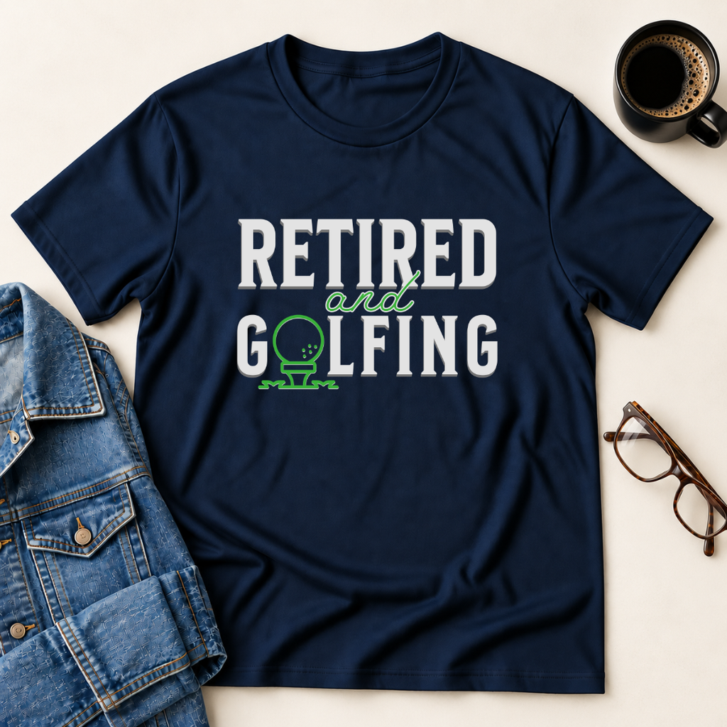 Retired & Golfing T-Shirt