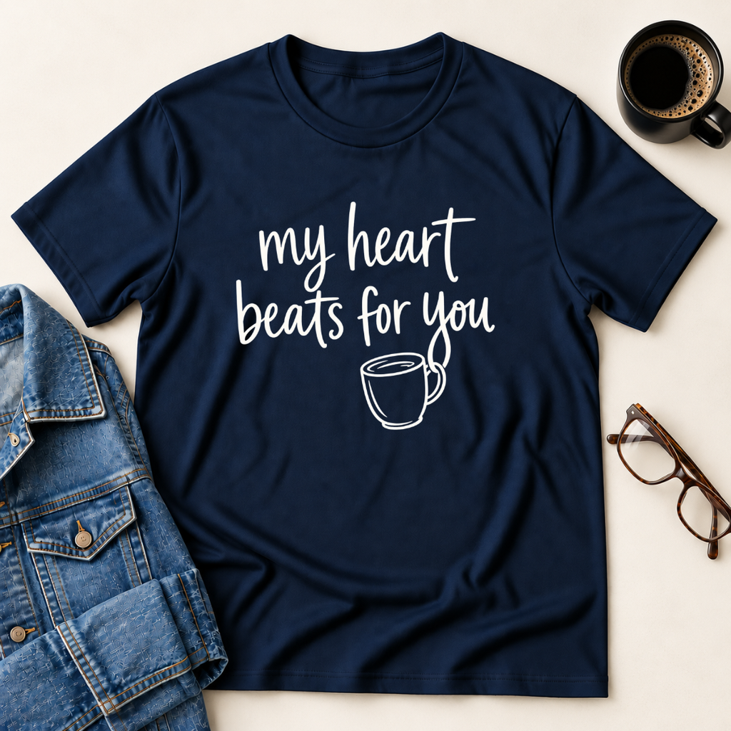 My Heart Beats For You T-Shirt