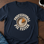 Professional Pie Tester T-Shirt