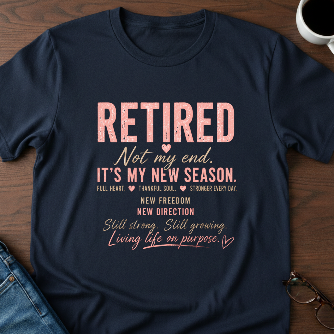 Retired-It's My New Season T-Shirt