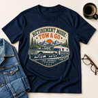 Retirement Mode: Tow & Go T-Shirt