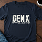 GenX - Full of Piss & Vinegar T-Shirt