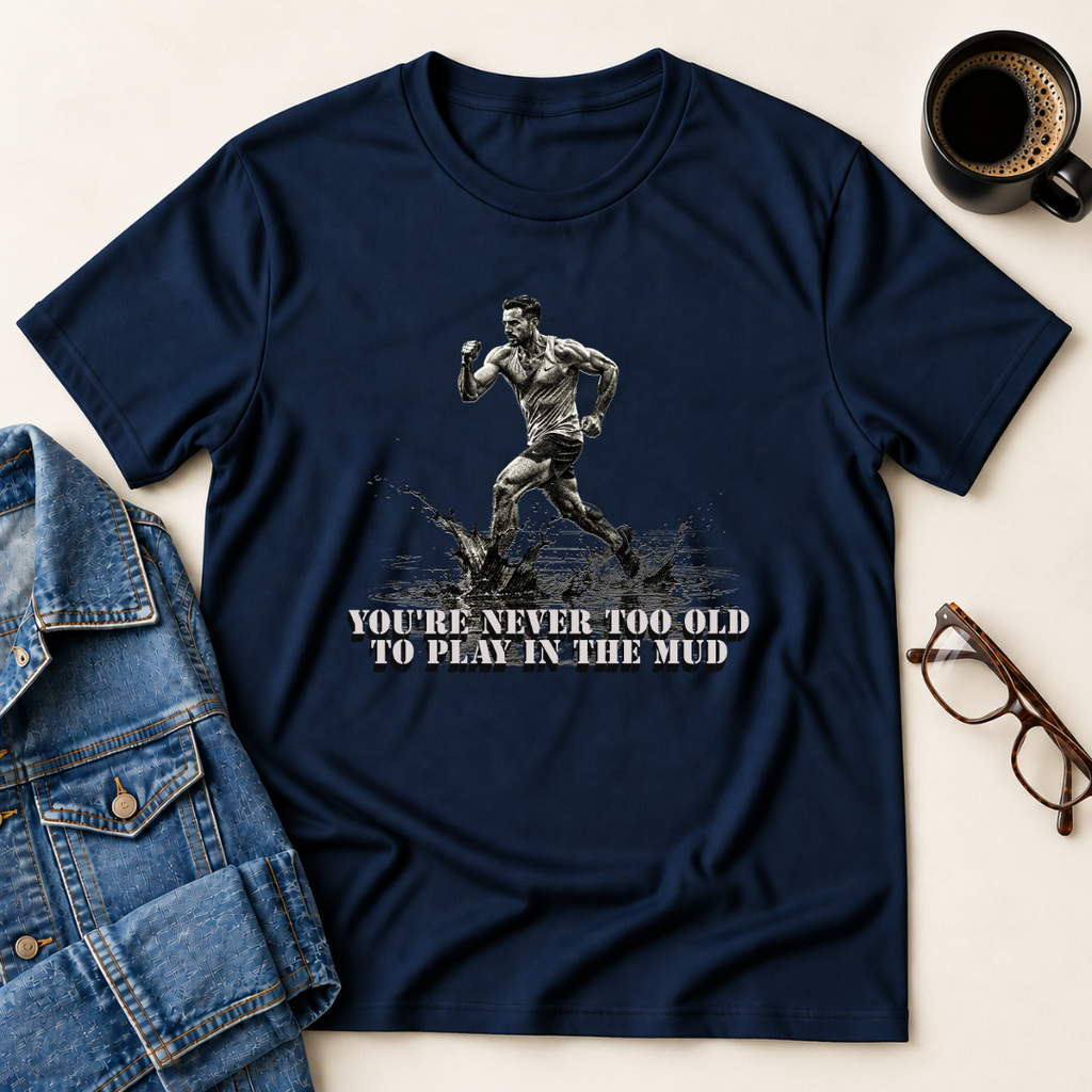 OCR - You're Never Too Old T-Shirt