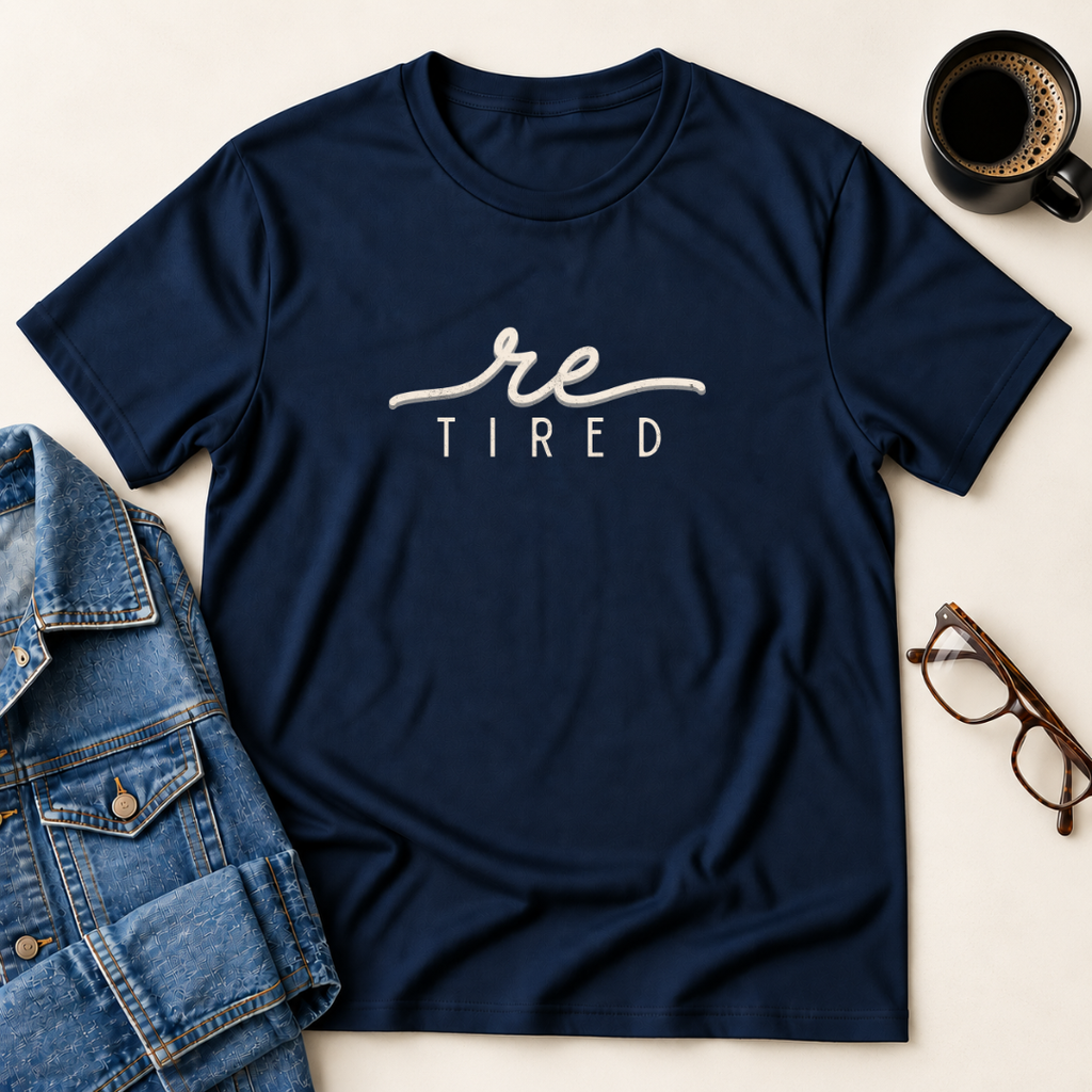 ReTired T-Shirt
