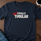 Still Totally Tubular T-Shirt