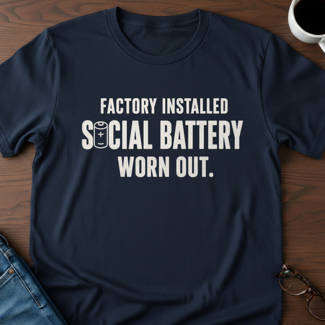 Factory Installed Social Battery Worn Out T-Shirt