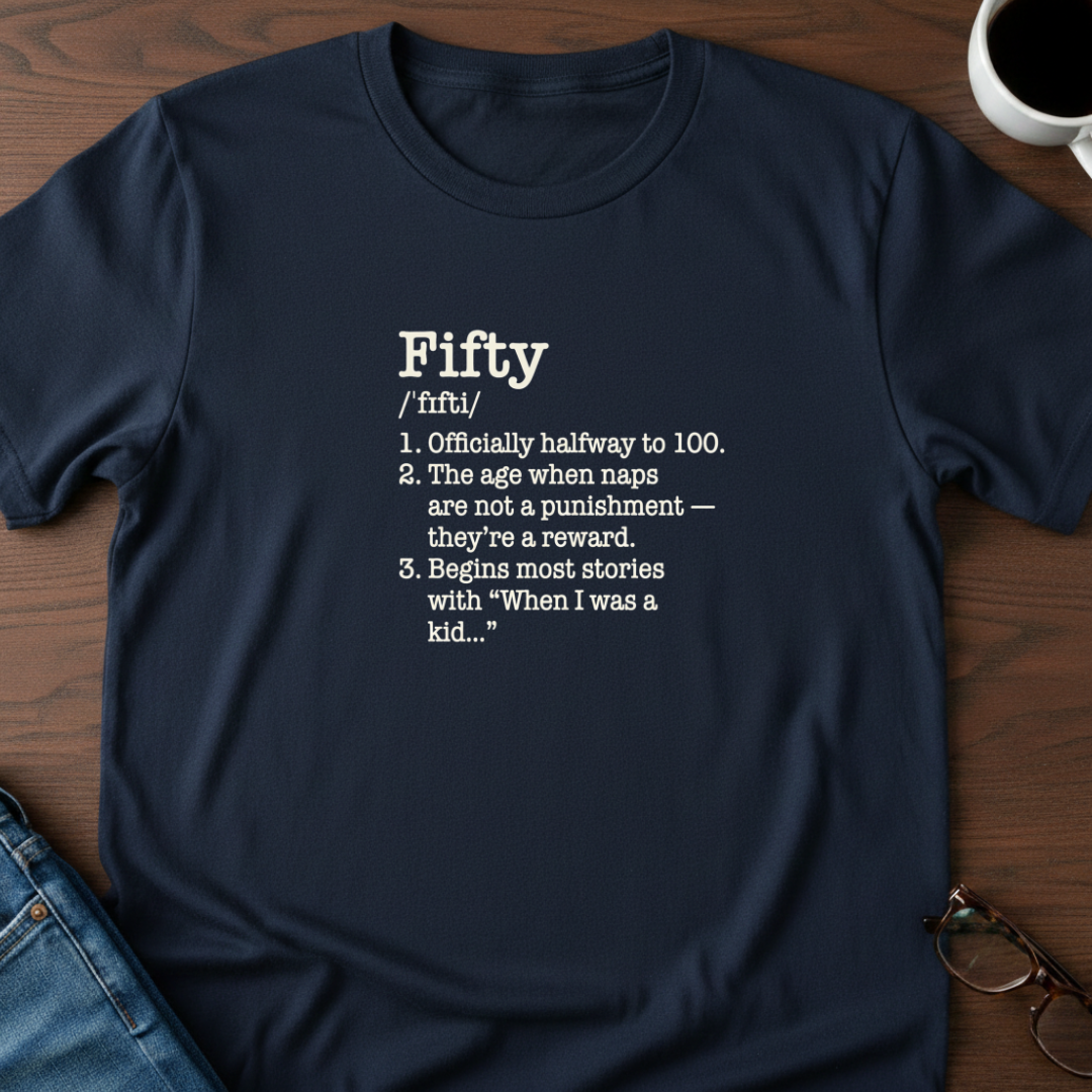 Fifty Defined - Birthday T-Shirt