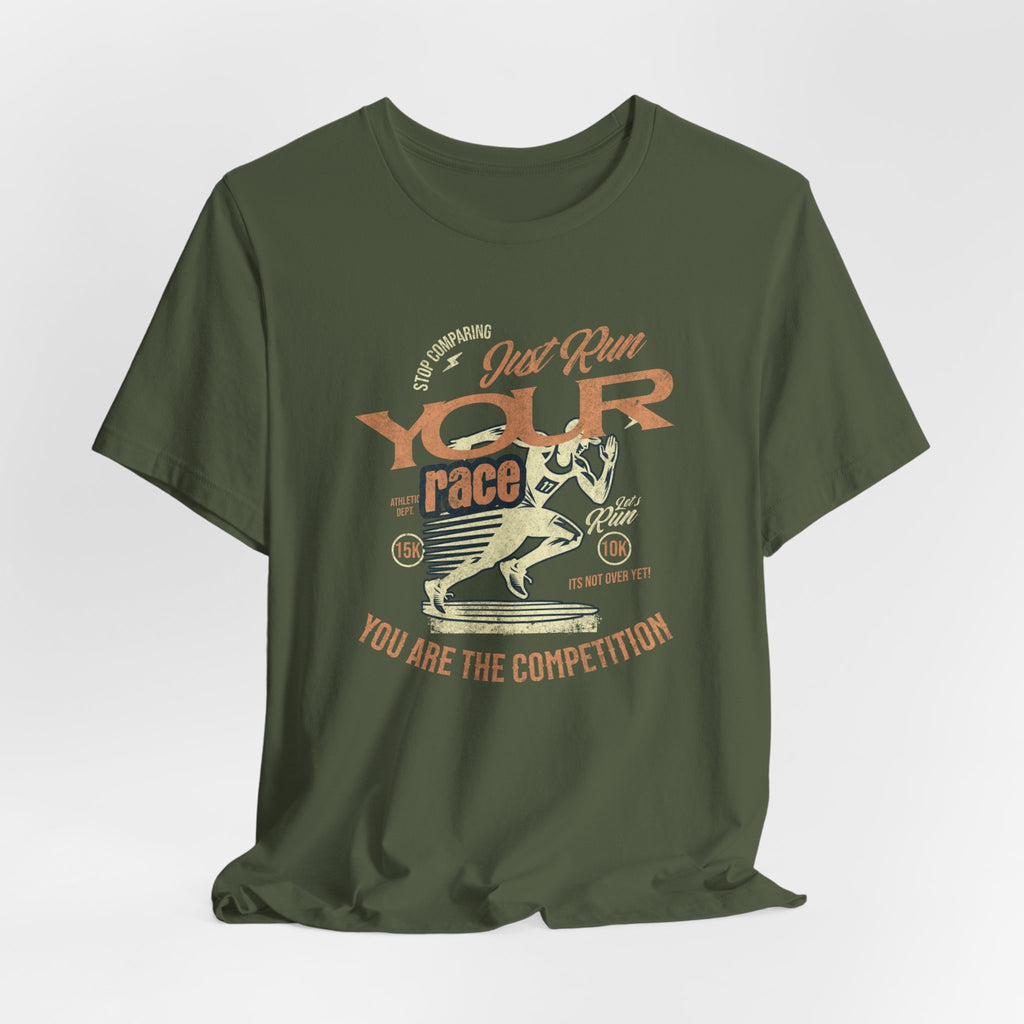 Just Run Your Race T-Shirt