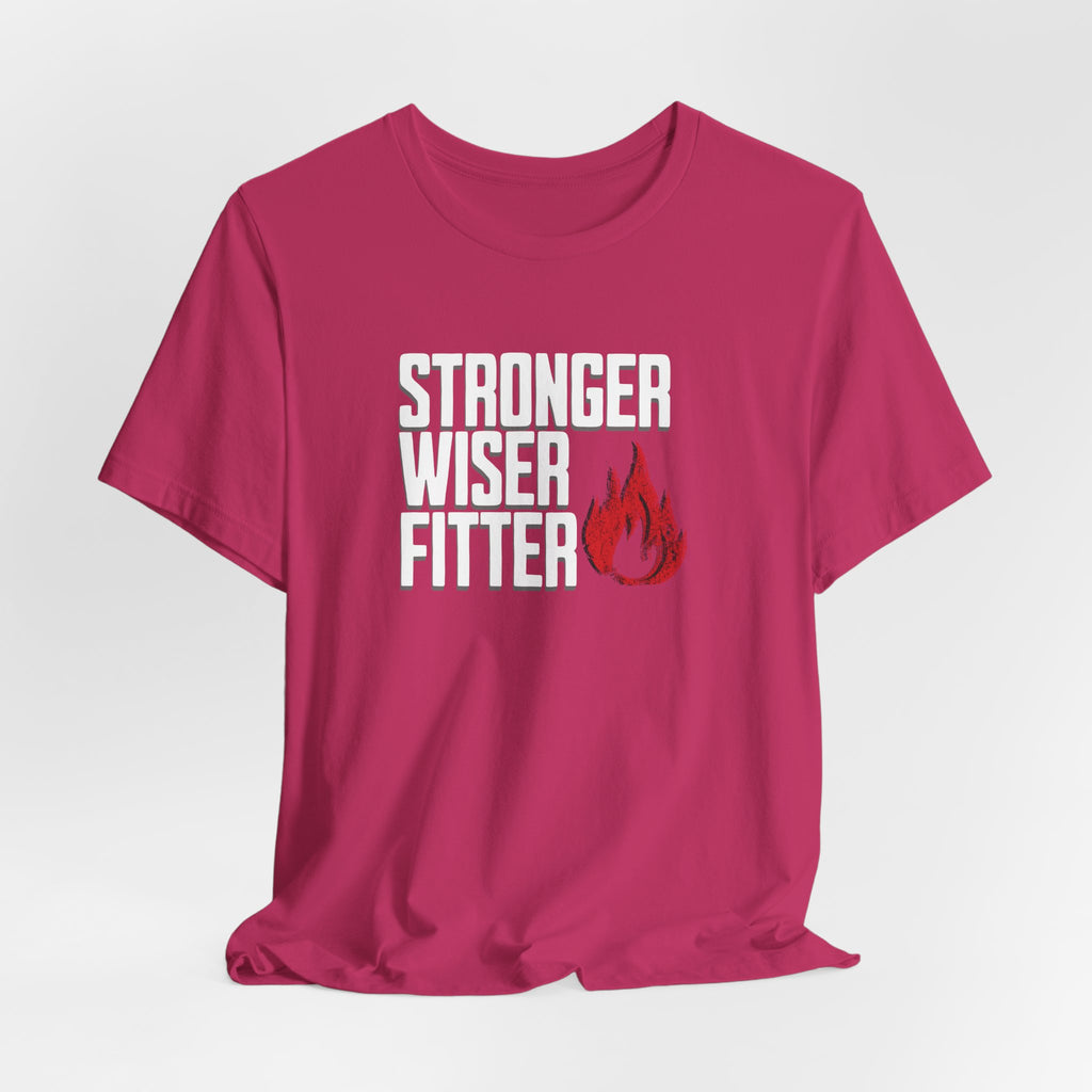 Stronger Wiser Fitter T-Shirt