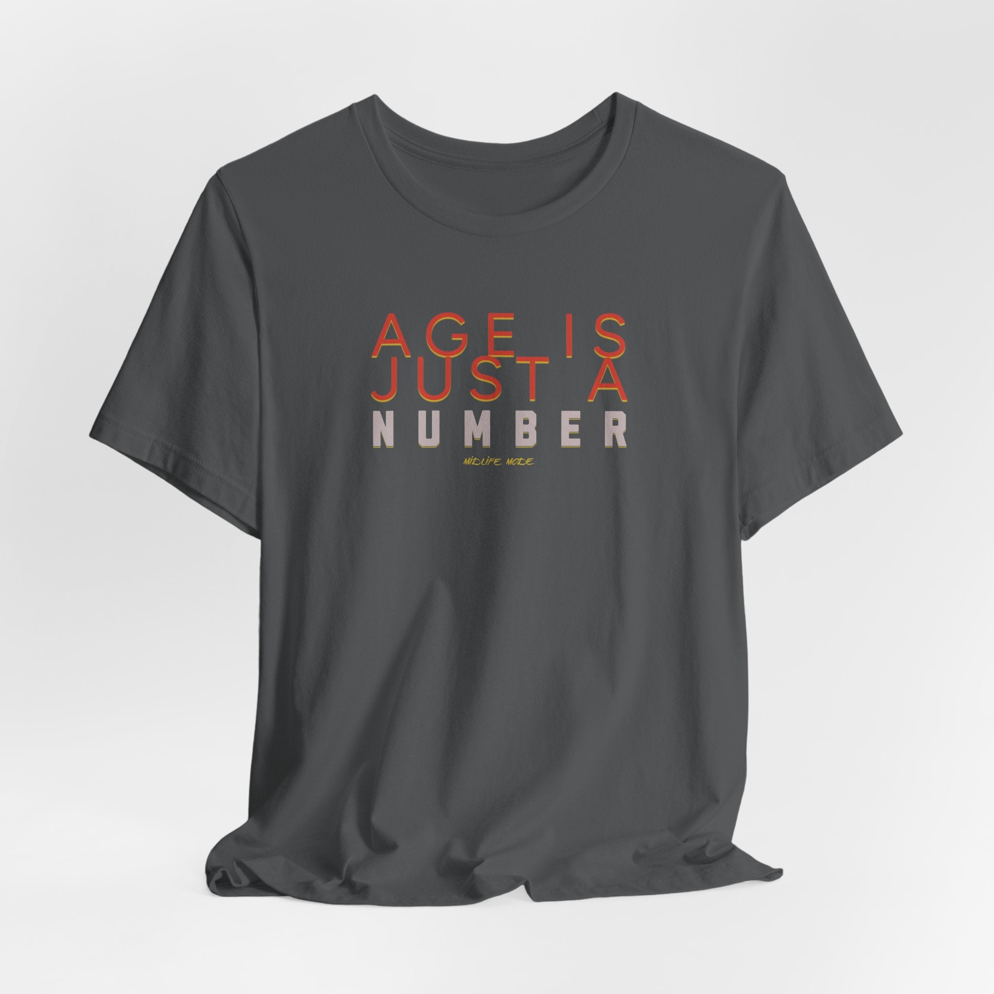 Age is Just a Number T-shirt