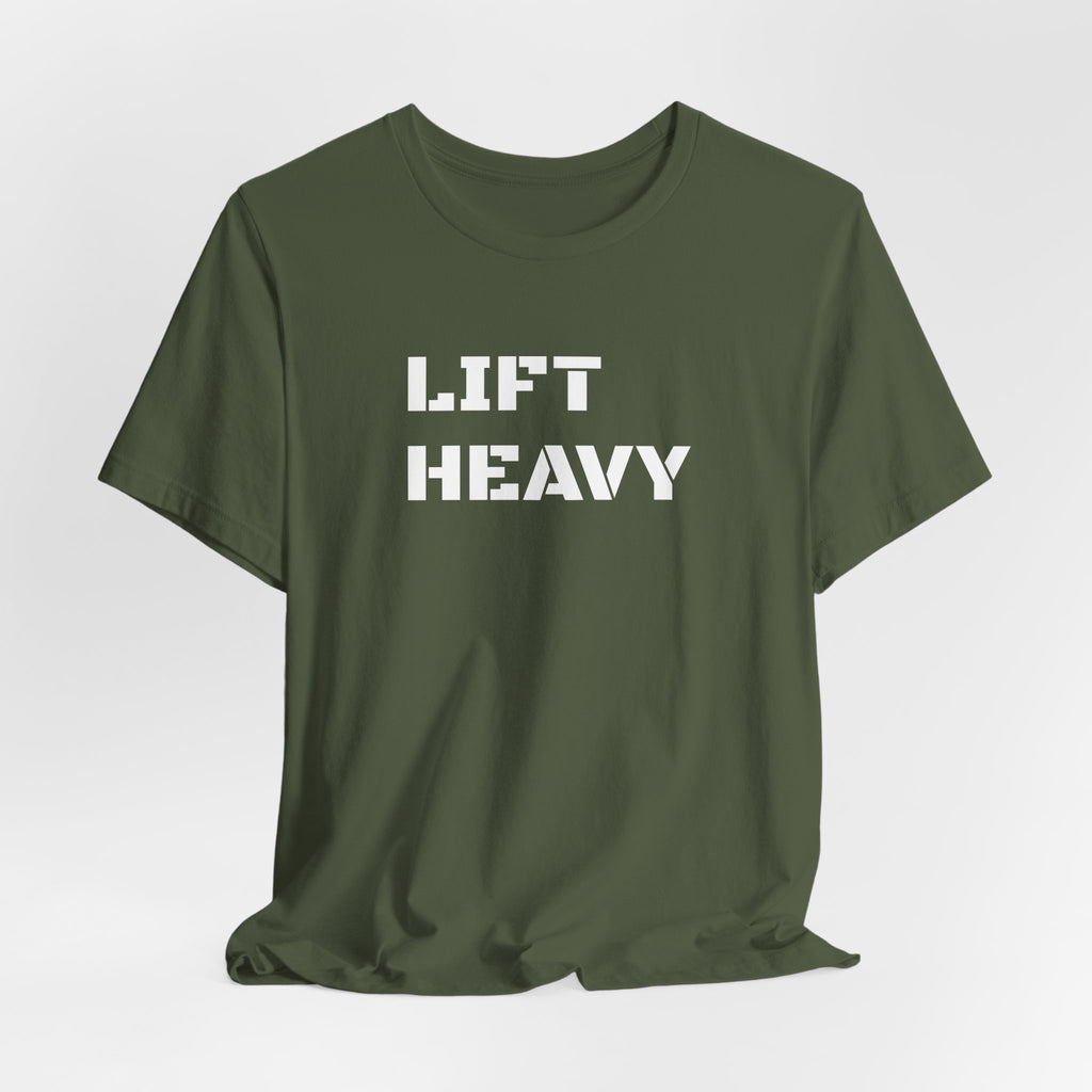 Lift Heavy T-Shirt