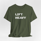 Lift Heavy T-Shirt