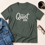 In My Quiet Era T-Shirt