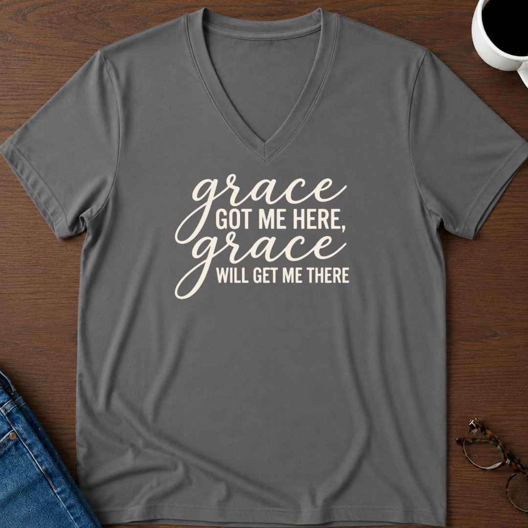 Grace Got Me Here, Grace Will Get Me There V-Neck Tee