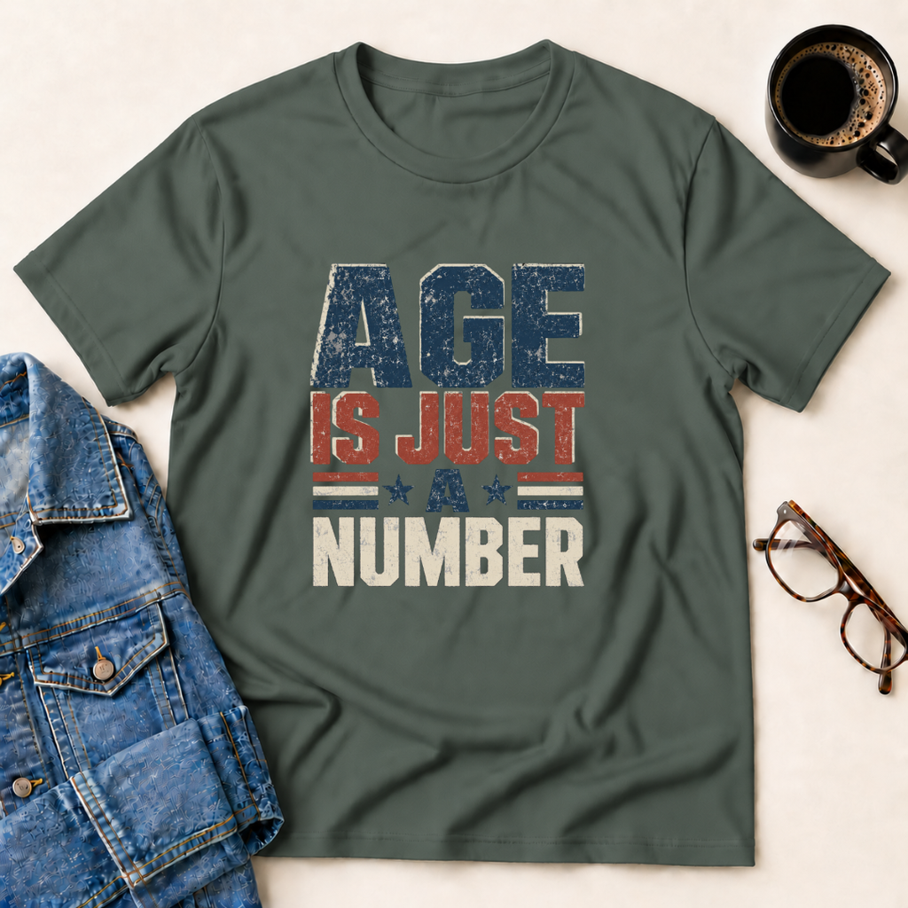 Age Is Just A Number T-Shirt