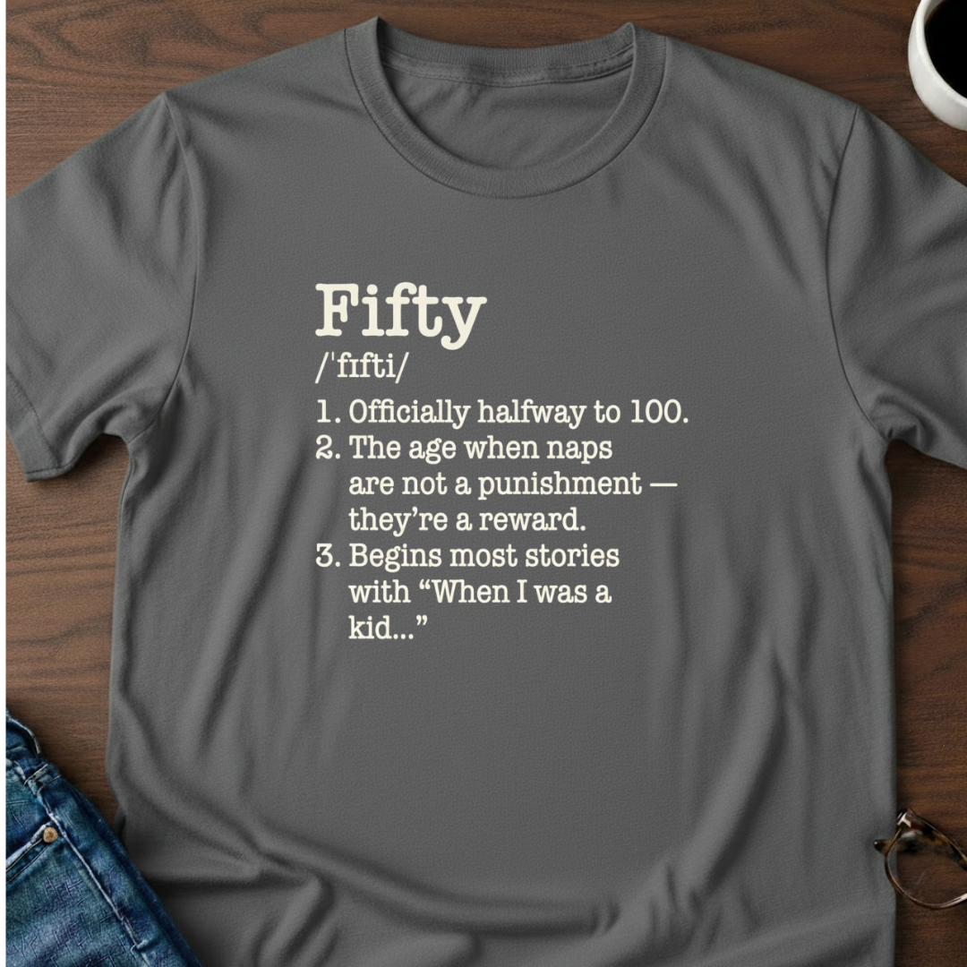 Fifty Defined - Birthday T-Shirt
