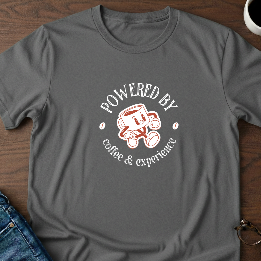 Powered By Coffee & Experience T-Shirt