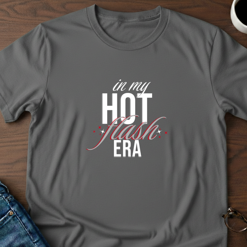 In My Hot Flash Era T-Shirt