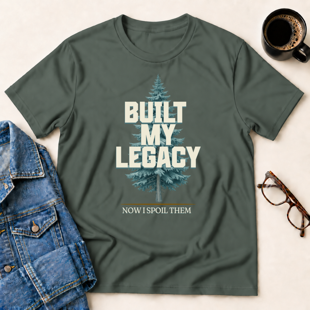 Built My Legacy T-Shirt
