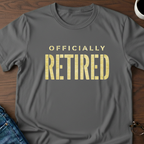 Officially Retired T-Shirt