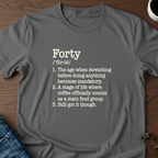Forty Defined - Birthday T-Shirt