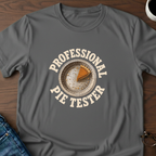 Professional Pie Tester T-Shirt