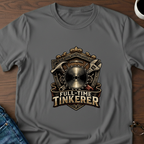 Full Time Tinkerer T-Shirt
