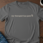 My Therapist Has Paws T-Shirt