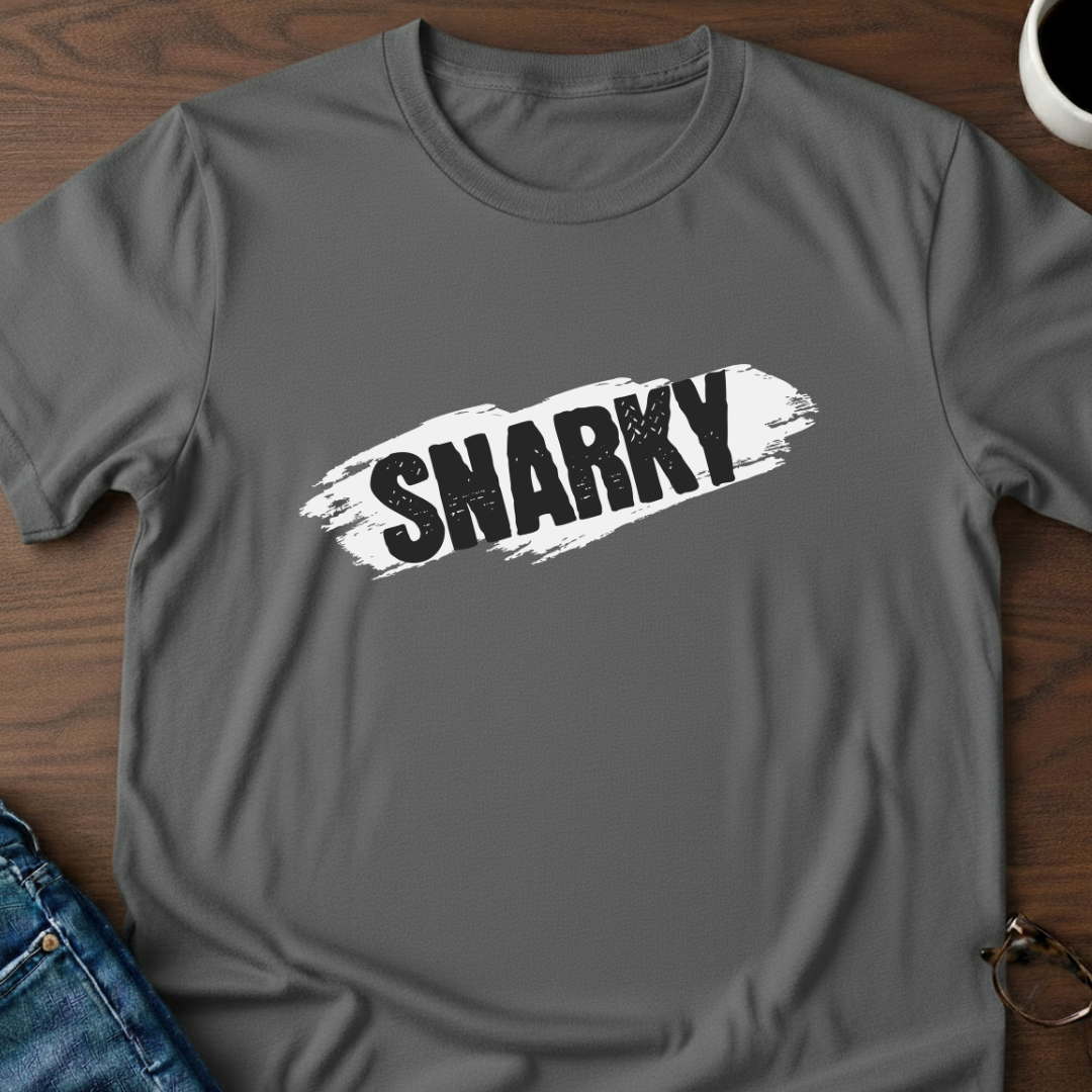 Snarky T-Shirt