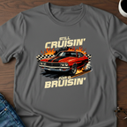 Still Cruising For A Bruising T-Shirt