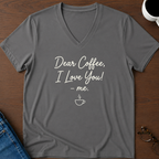 Dear Coffee, I Love You,-Me V-Neck Tee