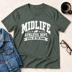 Midlife Athletic Dept. - Still In The Game T-Shirt