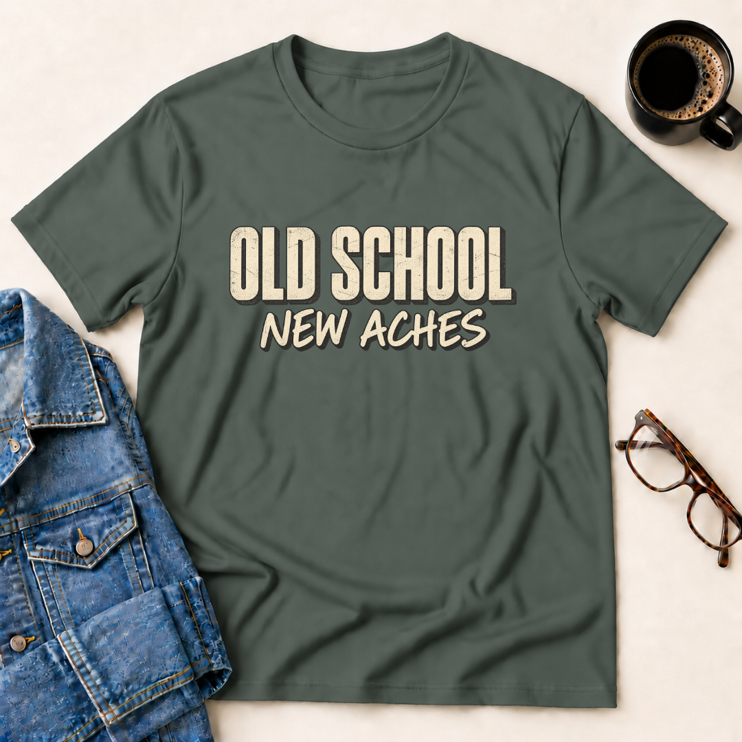 Old School, New Aches T-Shirt