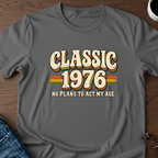 Classic 1976 - Birthday T-Shirt