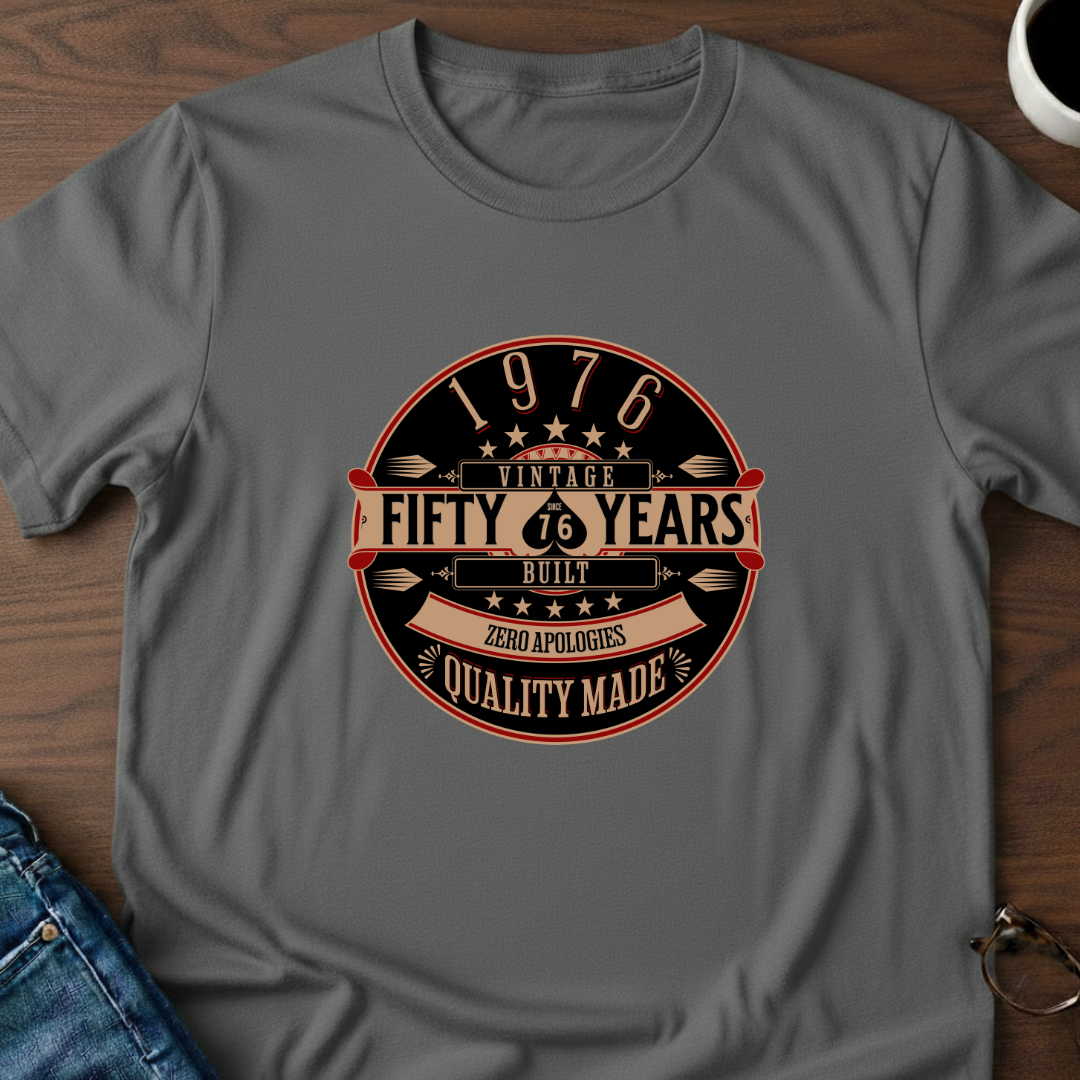 1976 - 50 Years, Zero Apologies T-Shirt