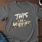 This Is Mudlife T-Shirt