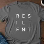 Resilient  T-Shirt