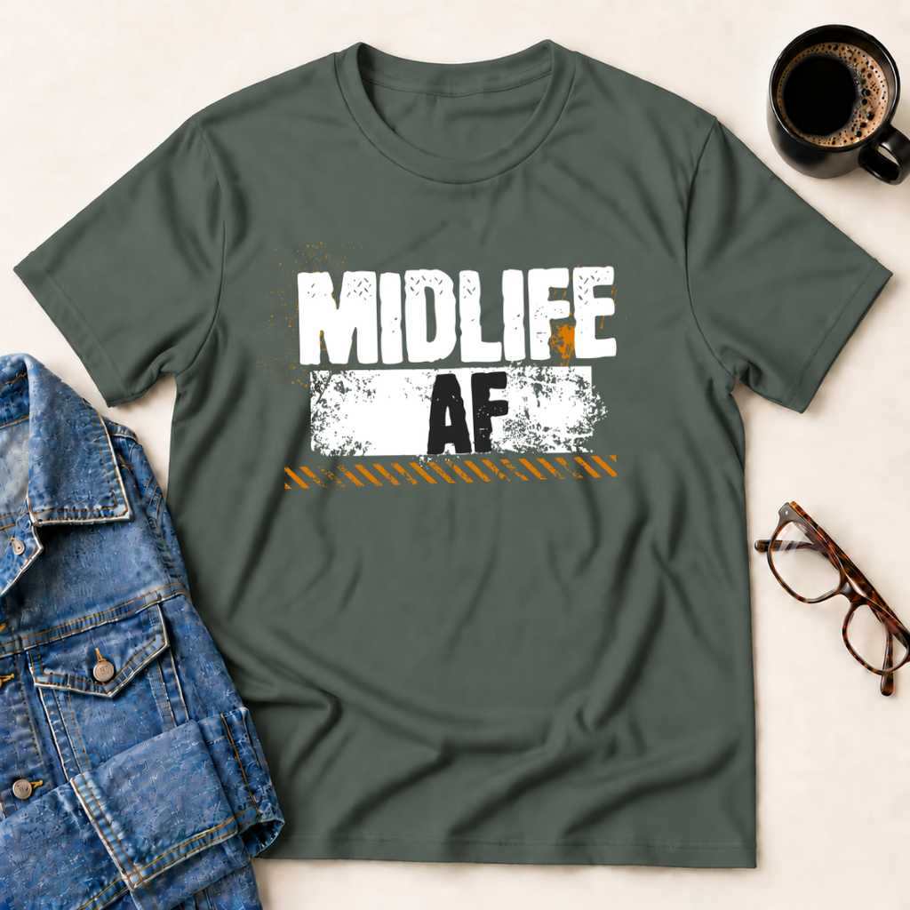 Midlife AF T-Shirt