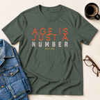 Age is Just a Number T-shirt