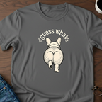 Guess What? Corgi Butt! T-Shirt