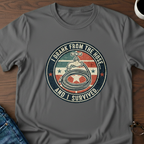 I Drank From The Hose & Survived T-Shirt