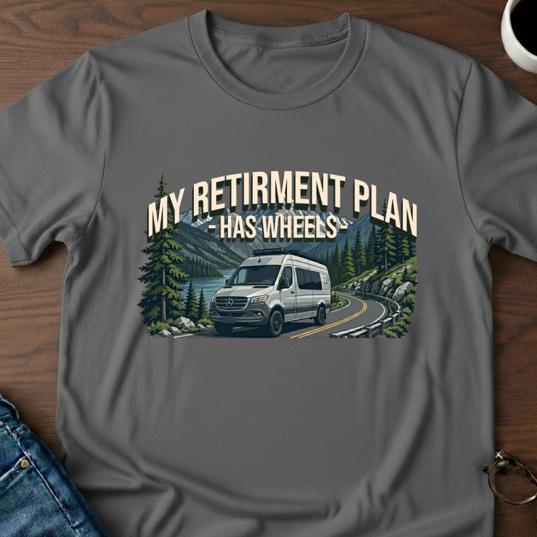 My Retirement Plan - Van Life T-Shirt